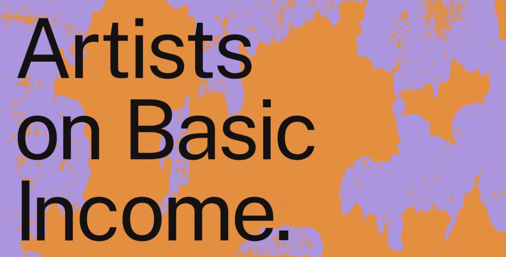 Artists on Basic Income: title in black text on a mottled orange and lavender background.